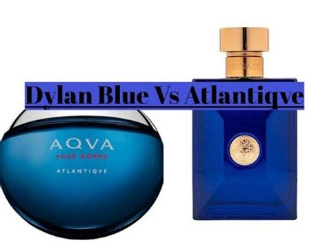 bvlgari aqva atlantique vs versace dylan blue|Versace Dylan Blue is the best smelling cologne for the money.